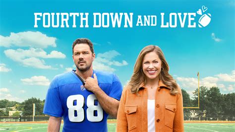 Fourth Down and Love .